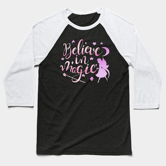 Believe in magic Baseball T-Shirt by ArtStyleAlice